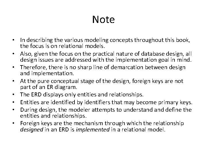 Note • In describing the various modeling concepts throughout this book, the focus is Note • In describing the various modeling concepts throughout this book, the focus is