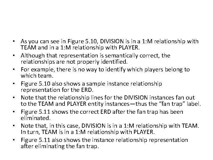 • As you can see in Figure 5. 10, DIVISION is in a • As you can see in Figure 5. 10, DIVISION is in a