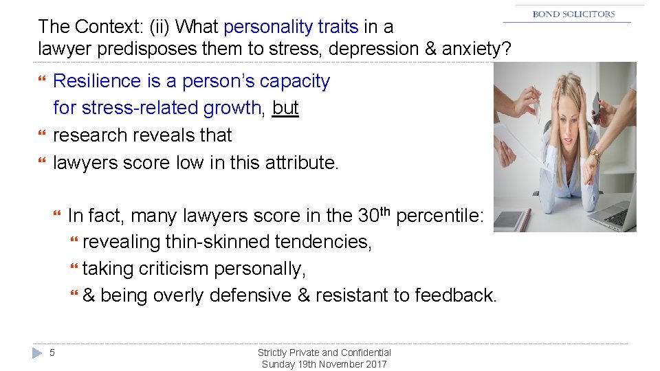 The Context: (ii) What personality traits in a lawyer predisposes them to stress, depression
