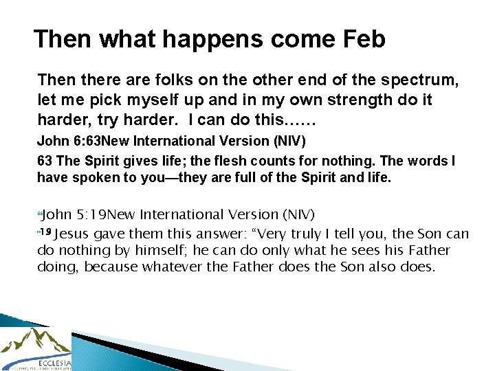 Then what happens come Feb Then there are folks on the other end of