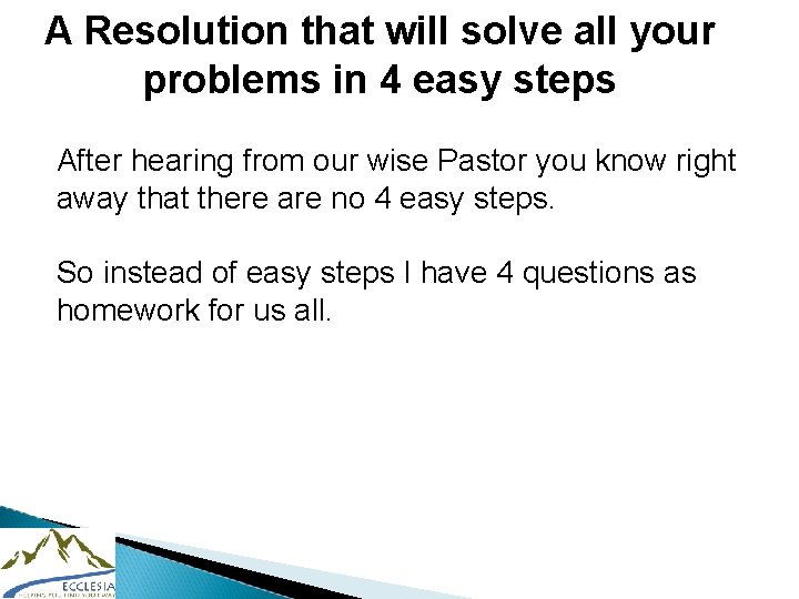 A Resolution that will solve all your problems in 4 easy steps After hearing