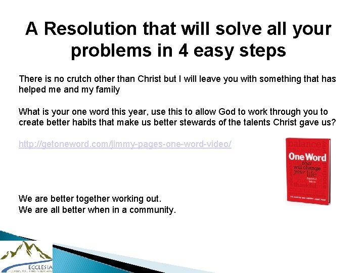A Resolution that will solve all your problems in 4 easy steps There is