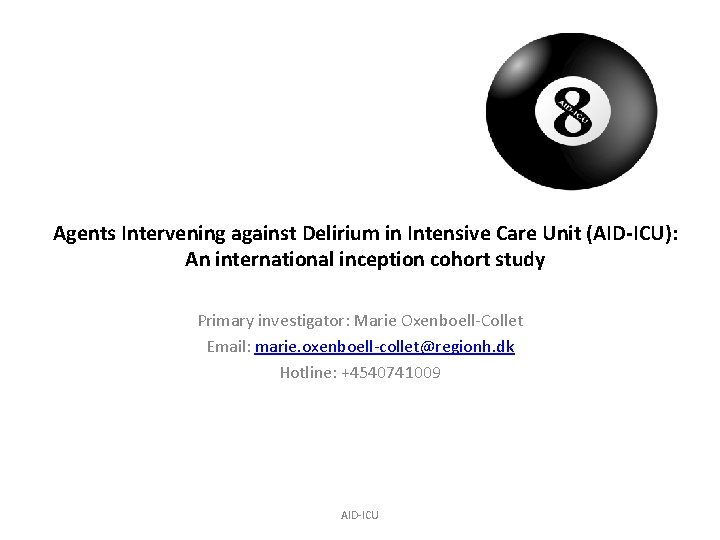 Agents Intervening against Delirium in Intensive Care Unit (AID-ICU): An international inception cohort study