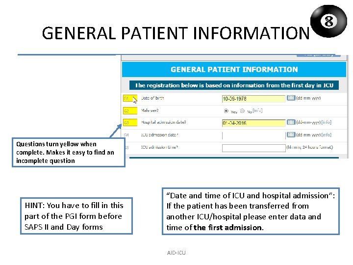 GENERAL PATIENT INFORMATION Questions turn yellow when complete. Makes it easy to find an