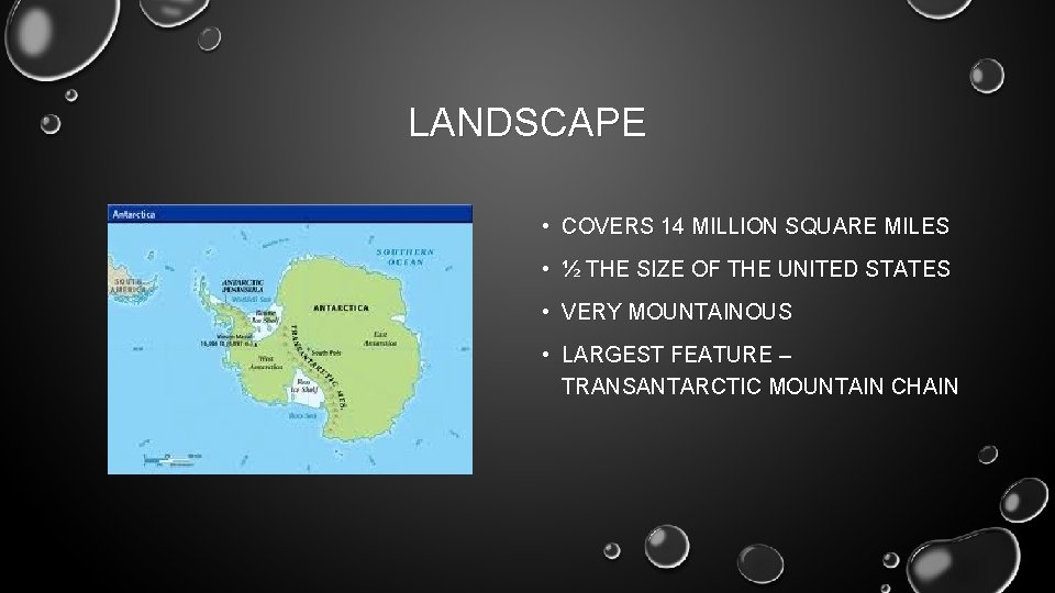 LANDSCAPE • COVERS 14 MILLION SQUARE MILES • ½ THE SIZE OF THE UNITED