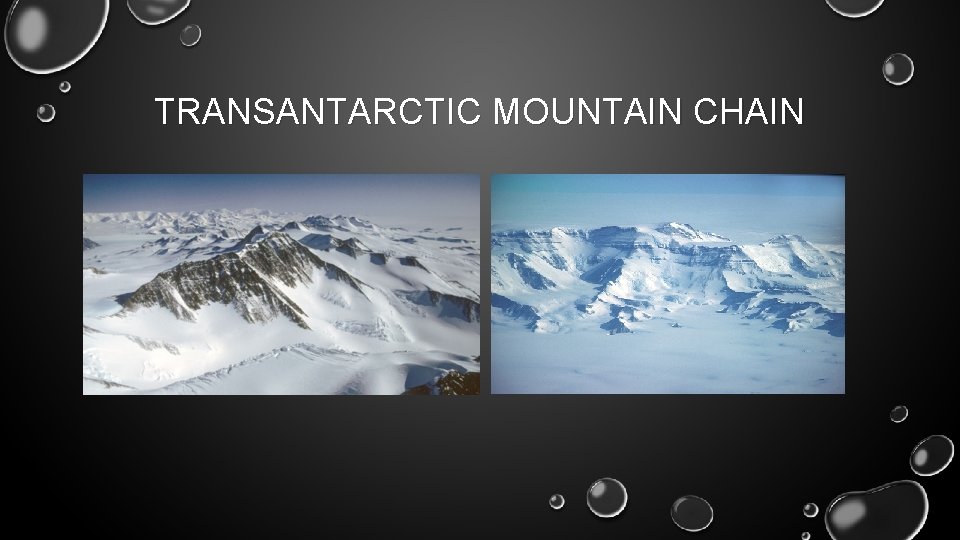 TRANSANTARCTIC MOUNTAIN CHAIN 