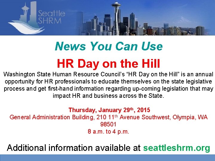 News You Can Use HR Day on the Hill Washington State Human Resource Council’s