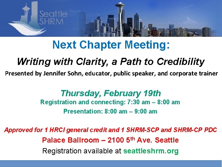 Next Chapter Meeting: Writing with Clarity, a Path to Credibility Presented by Jennifer Sohn,