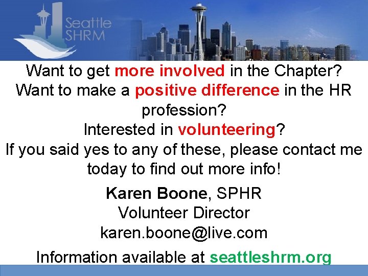 Want to get more involved in the Chapter? Want to make a positive difference