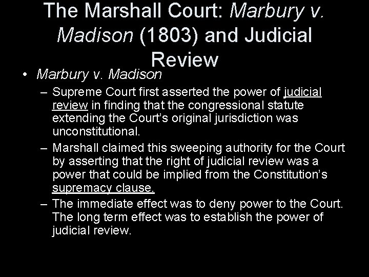 The Marshall Court: Marbury v. Madison (1803) and Judicial Review • Marbury v. Madison