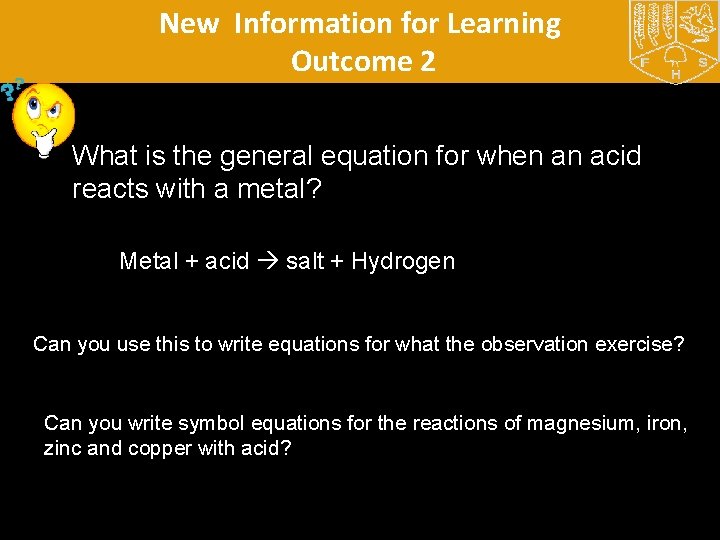 New Information for Learning Outcome 2 What is the general equation for when an