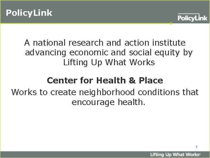 Policy. Link A national research and action institute advancing economic and social equity by