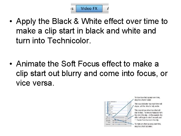  • Apply the Black & White effect over time to make a clip