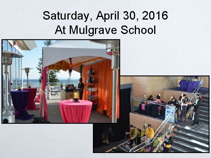 Saturday, April 30, 2016 At Mulgrave School 