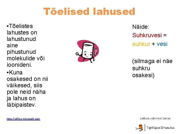 Tõelised lahused • Tõelistes lahustes on lahustunud aine pihustunud molekulide või ioonideni. • Kuna