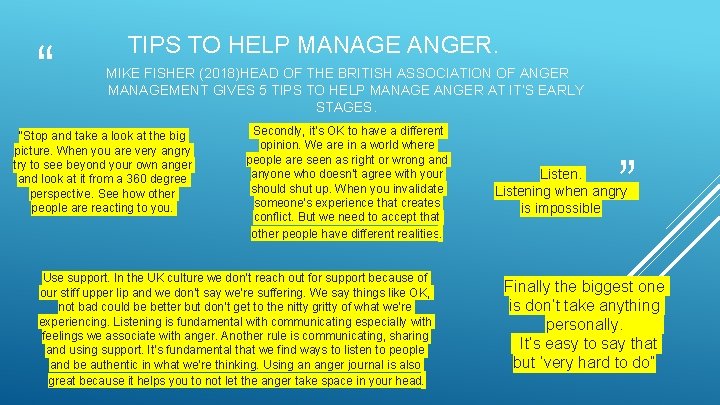 “ TIPS TO HELP MANAGE ANGER. MIKE FISHER (2018)HEAD OF THE BRITISH ASSOCIATION OF