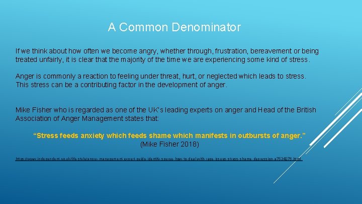 A Common Denominator If we think about how often we become angry, whether through,