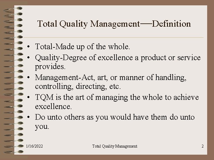 Total Quality Management Introduction 9042302 1162022 Total Quality