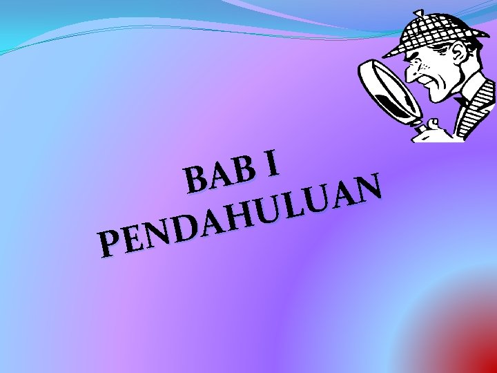 I B BA N A U L U H A D PEN 