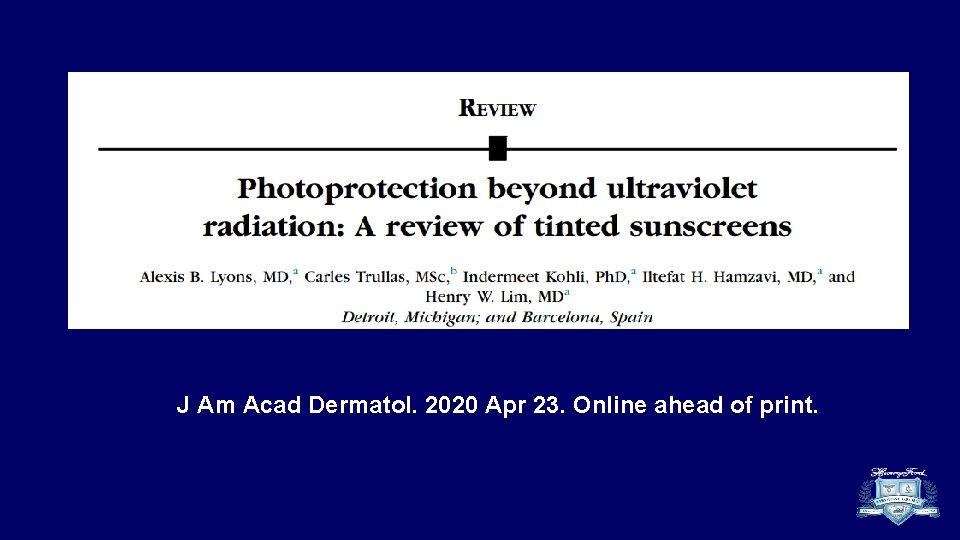 J Am Acad Dermatol. 2020 Apr 23. Online ahead of print. 