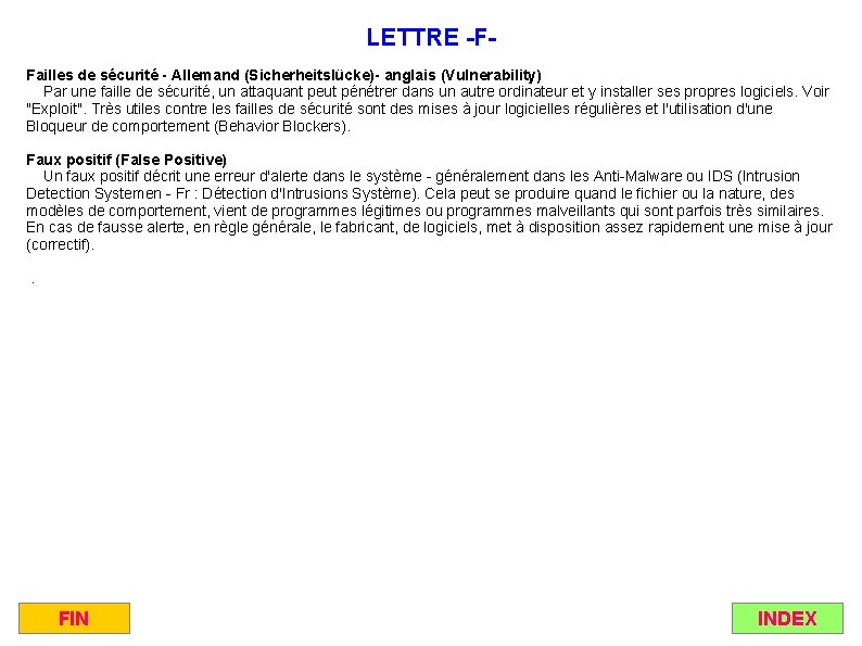 LETTRE -FFailles de sécurité - Allemand (Sicherheitslücke)- anglais (Vulnerability) Par une faille de sécurité,