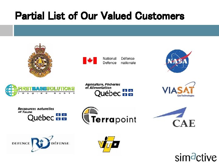 Partial List of Our Valued Customers 