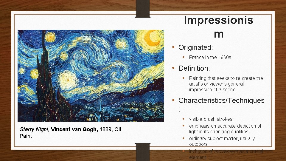 Impressionis m • Originated: • France in the 1860 s • Definition: • Painting