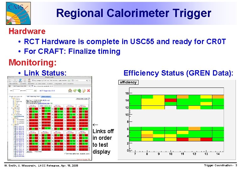 Regional Calorimeter Trigger Hardware • RCT Hardware is complete in USC 55 and ready