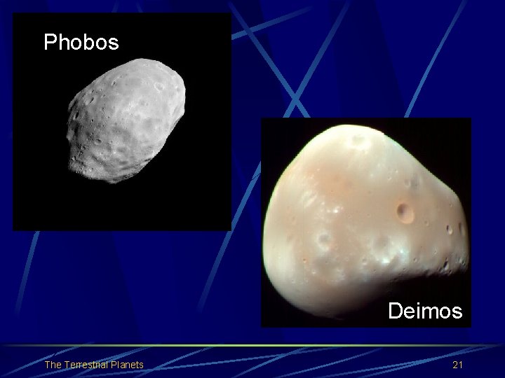 Phobos Deimos The Terrestrial Planets 21 