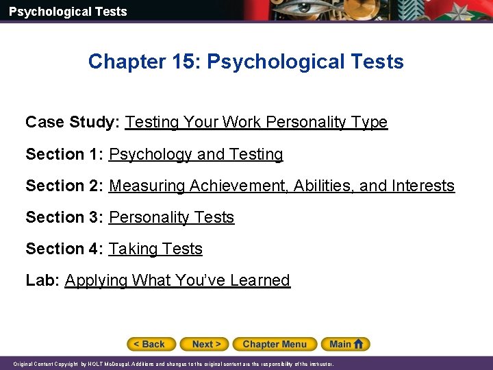Psychological Tests Chapter 15: Psychological Tests Case Study: Testing Your Work Personality Type Section