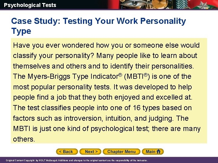 Psychological Tests Case Study: Testing Your Work Personality Type Have you ever wondered how