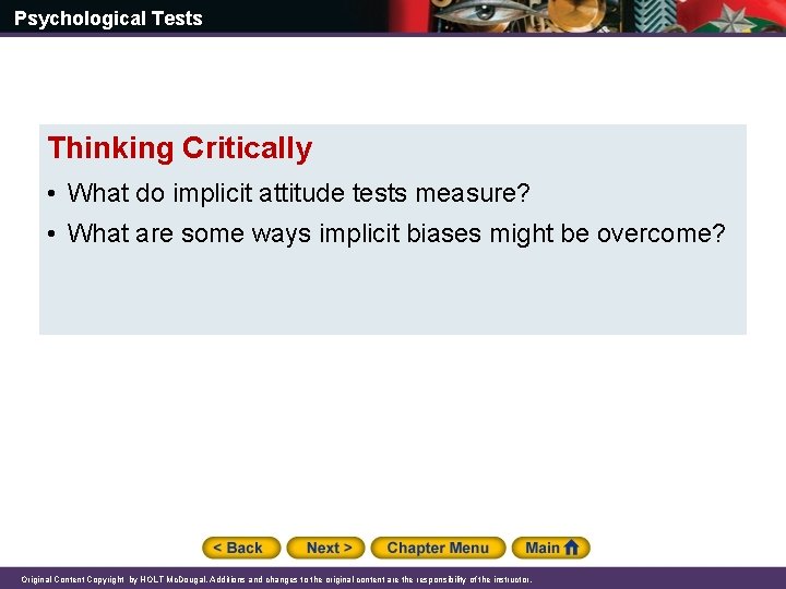 Psychological Tests Thinking Critically • What do implicit attitude tests measure? • What are