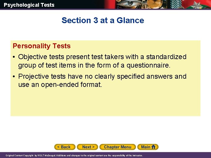 Psychological Tests Section 3 at a Glance Personality Tests • Objective tests present test