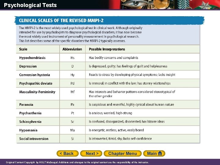 Psychological Tests Original Content Copyright by HOLT Mc. Dougal. Additions and changes to the