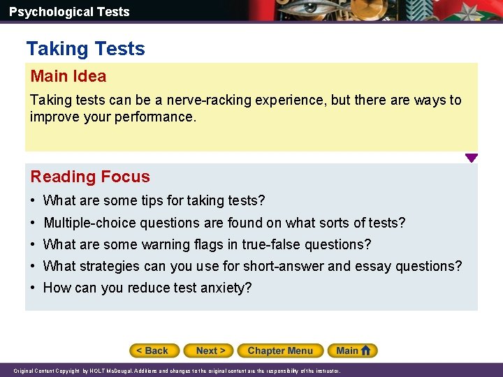 Psychological Tests Taking Tests Main Idea Taking tests can be a nerve-racking experience, but