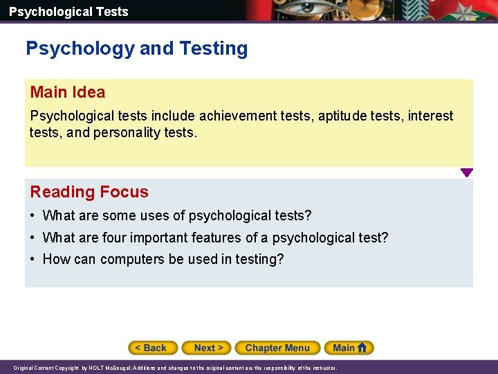 Psychological Tests Psychology and Testing Main Idea Psychological tests include achievement tests, aptitude tests,