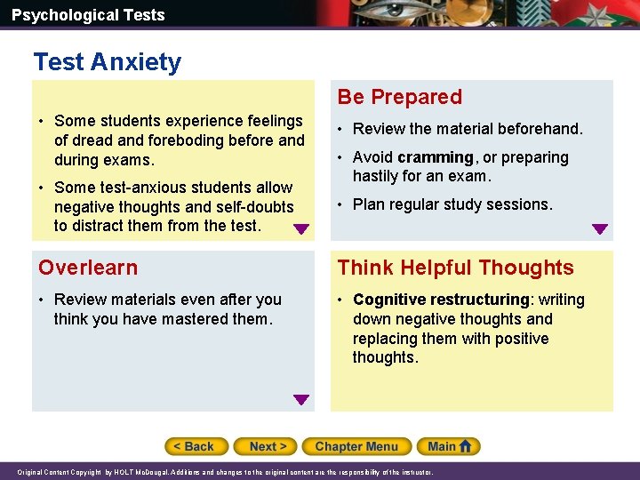 Psychological Tests Test Anxiety Be Prepared • Some students experience feelings of dread and