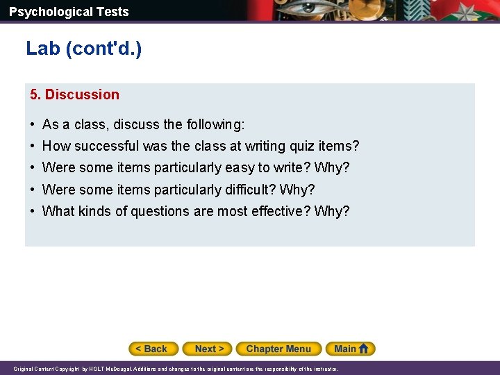 Psychological Tests Lab (cont'd. ) 5. Discussion • As a class, discuss the following: