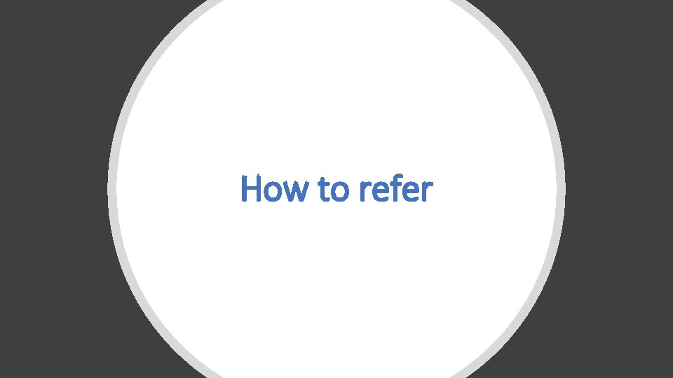 How to refer 