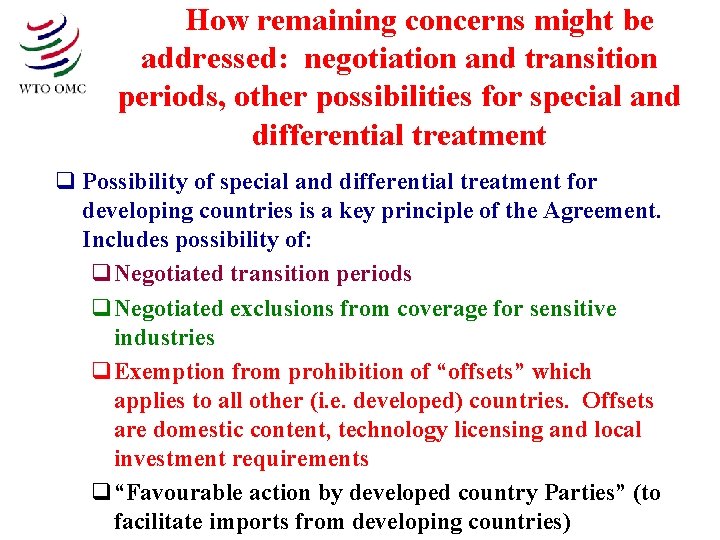 How remaining concerns might be addressed: negotiation and transition periods, other possibilities for special