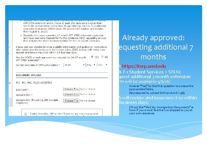 Already approved: Requesting additional 7 months Visit https: //iterp. umd. edu Click F-1 Student