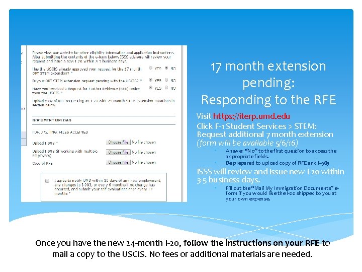 17 month extension pending: Responding to the RFE Visit https: //iterp. umd. edu Click