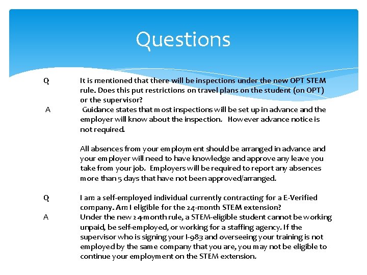 Questions Q A It is mentioned that there will be inspections under the new