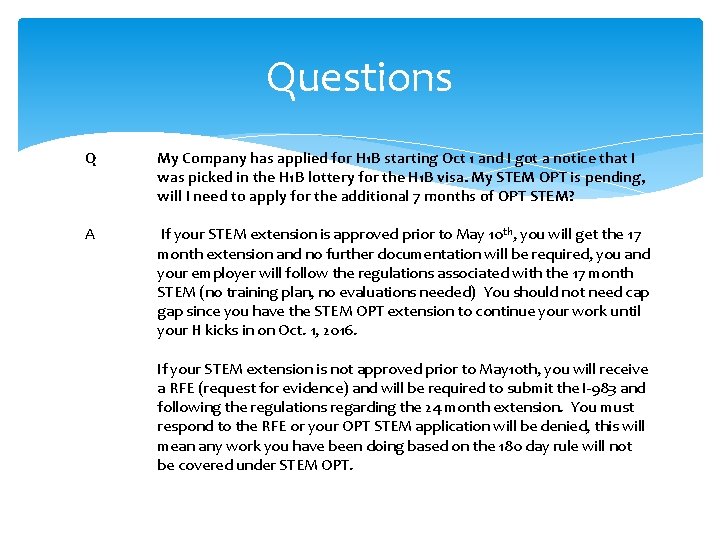 Questions Q My Company has applied for H 1 B starting Oct 1 and