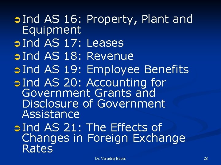 Ü Ind AS 16: Property, Plant and Equipment Ü Ind AS 17: Leases Ü Ü Ind AS 16: Property, Plant and Equipment Ü Ind AS 17: Leases Ü