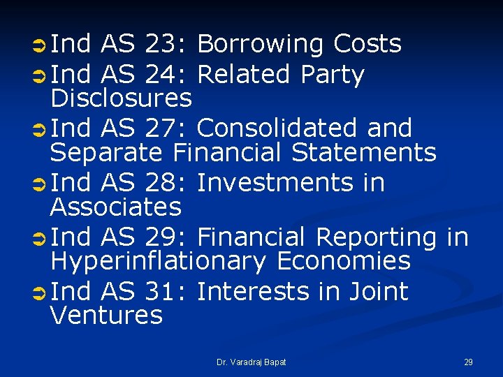 Ü Ind AS 23: Borrowing Costs Ü Ind AS 24: Related Party Disclosures Ü Ü Ind AS 23: Borrowing Costs Ü Ind AS 24: Related Party Disclosures Ü