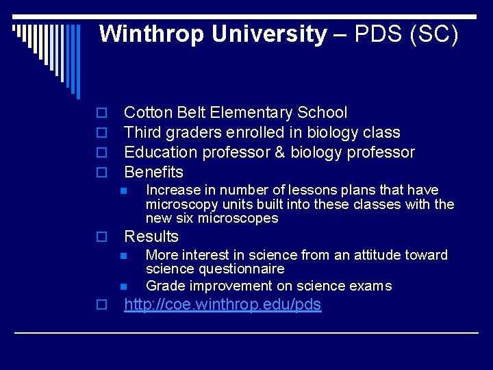 Winthrop University – PDS (SC) o o Cotton Belt Elementary School Third graders enrolled