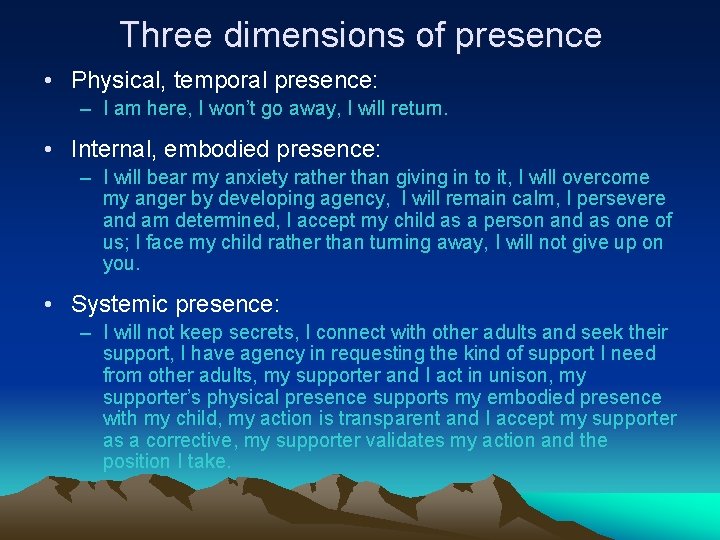 Three dimensions of presence • Physical, temporal presence: – I am here, I won’t