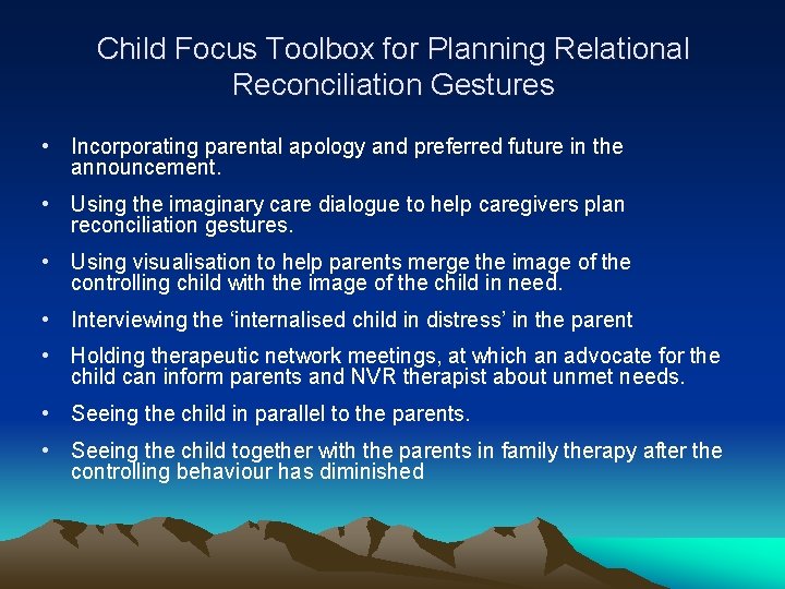 Child Focus Toolbox for Planning Relational Reconciliation Gestures • Incorporating parental apology and preferred