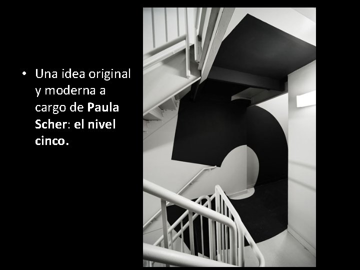  • Una idea original y moderna a cargo de Paula Scher: el nivel